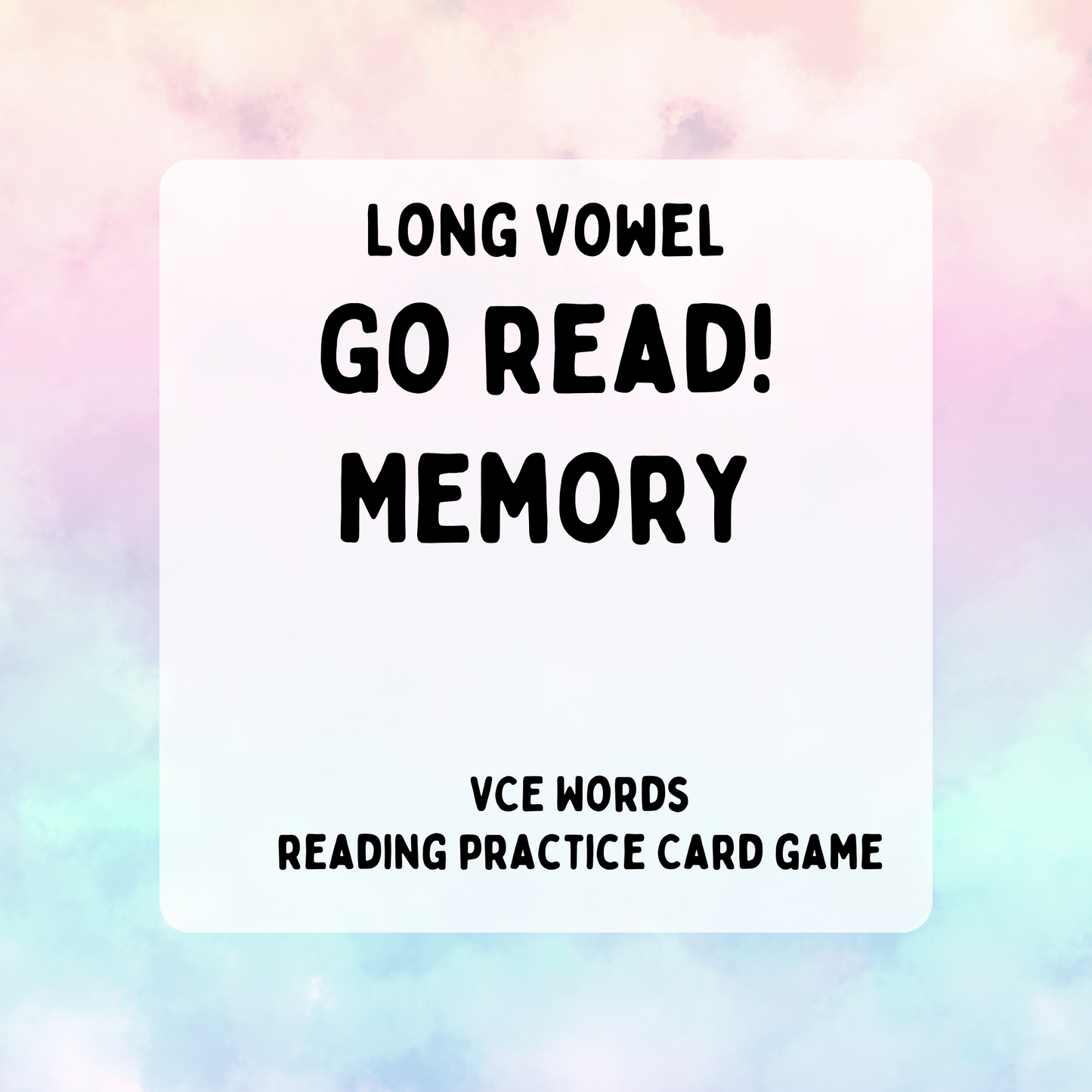 Go Read! (VCE Long Vowel Words)