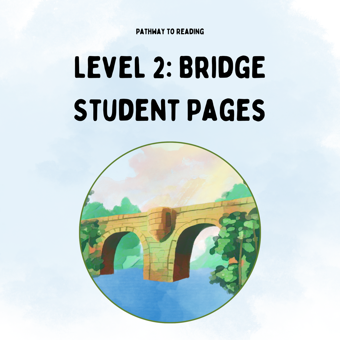 Pathway to Reading- Level 2: Bridge Student Pages