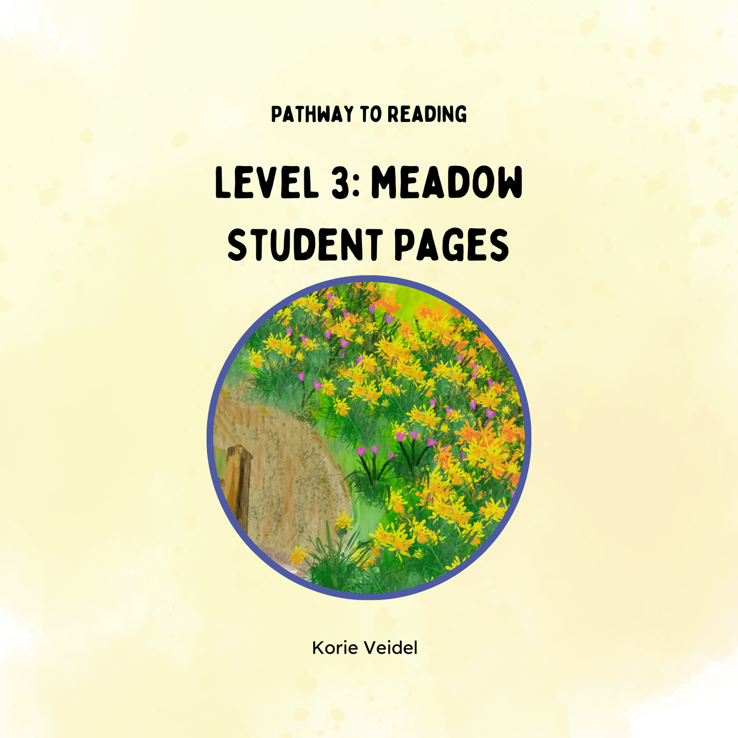 Pathway To Reading- Level 3 Meadow: Student Pages